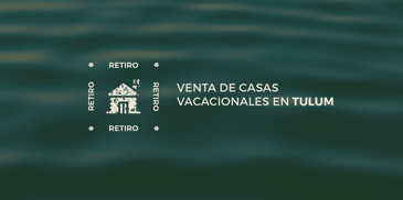 venta de casas vacacionales en Tulum